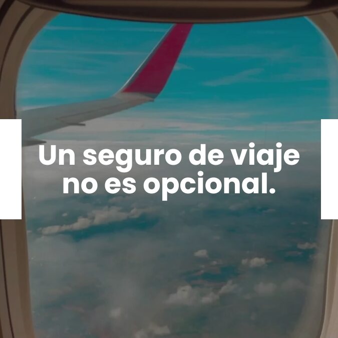 Viajar con tranquilidad: la importancia de un buen Seguro de Viaje